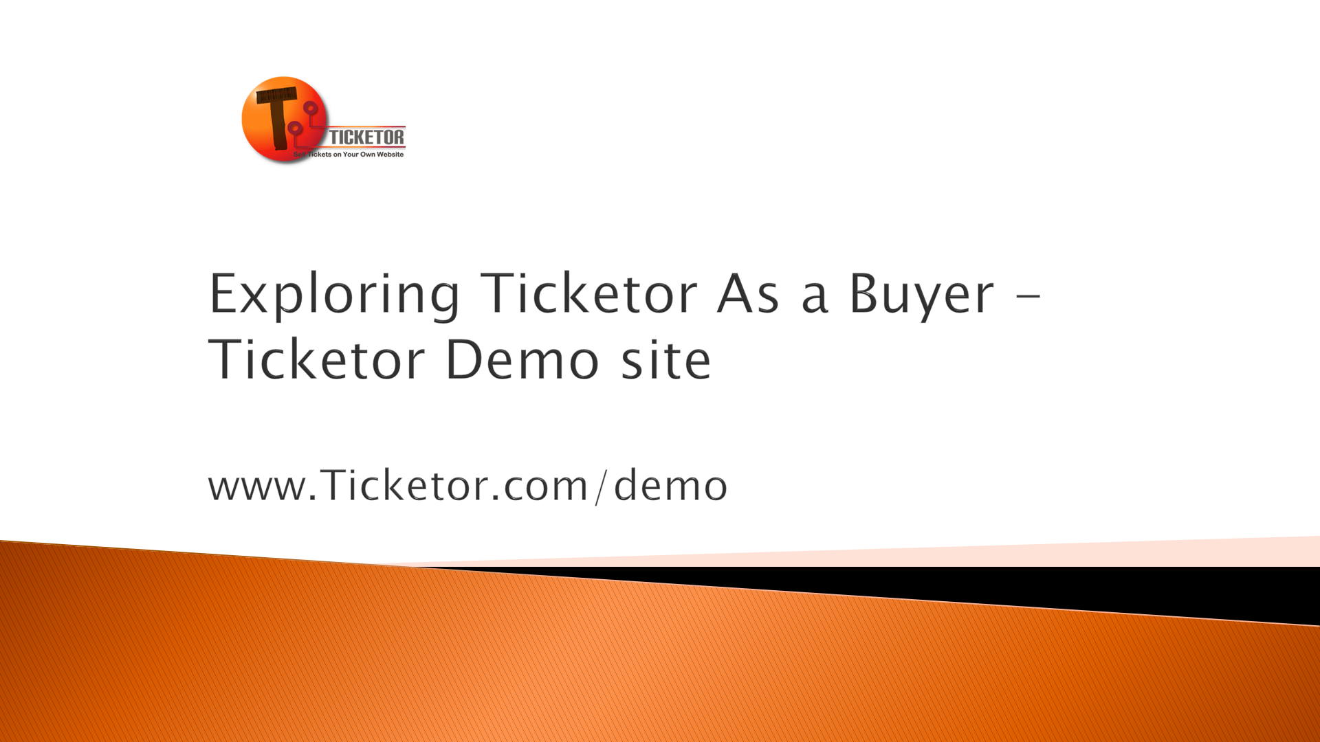 Exploring Ticketor as a Buyer - Ticketor Demo Site