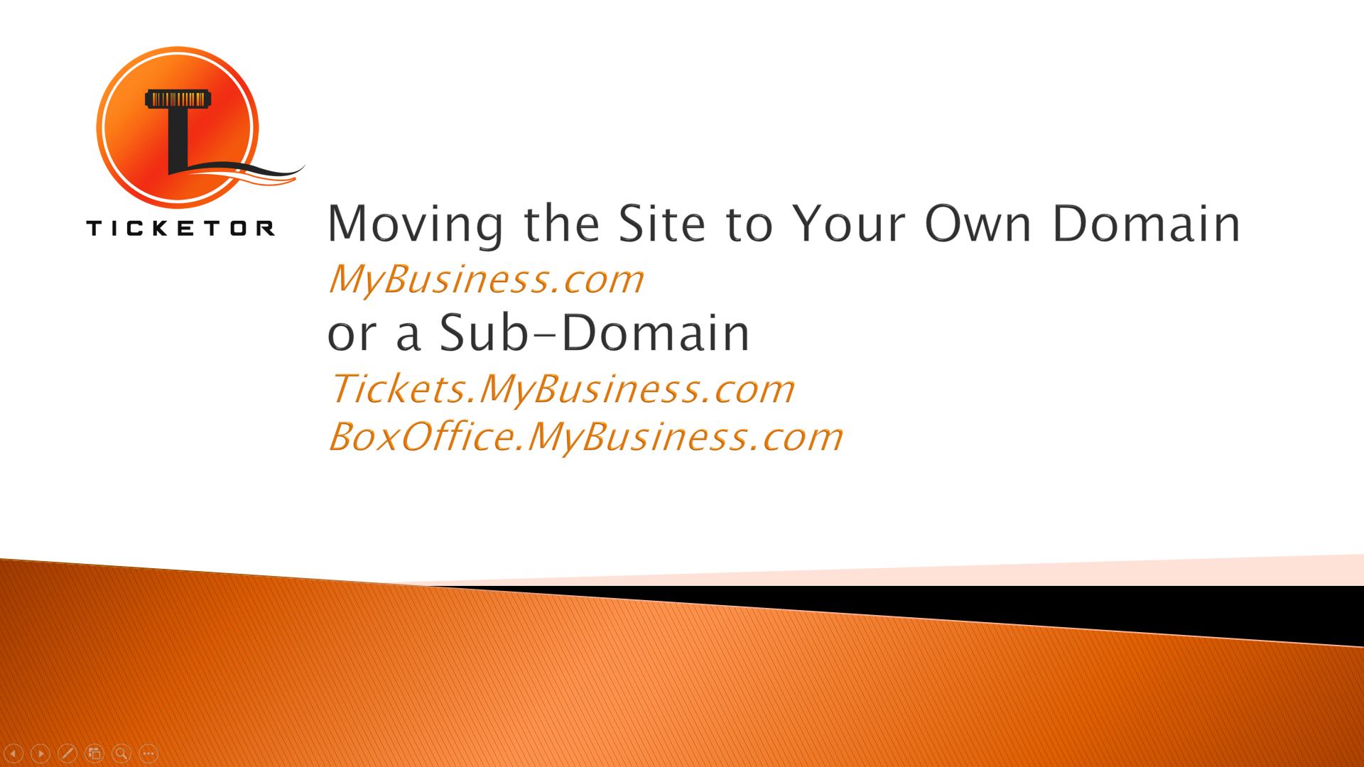 Moving Your Ticketor Site to Your Domain