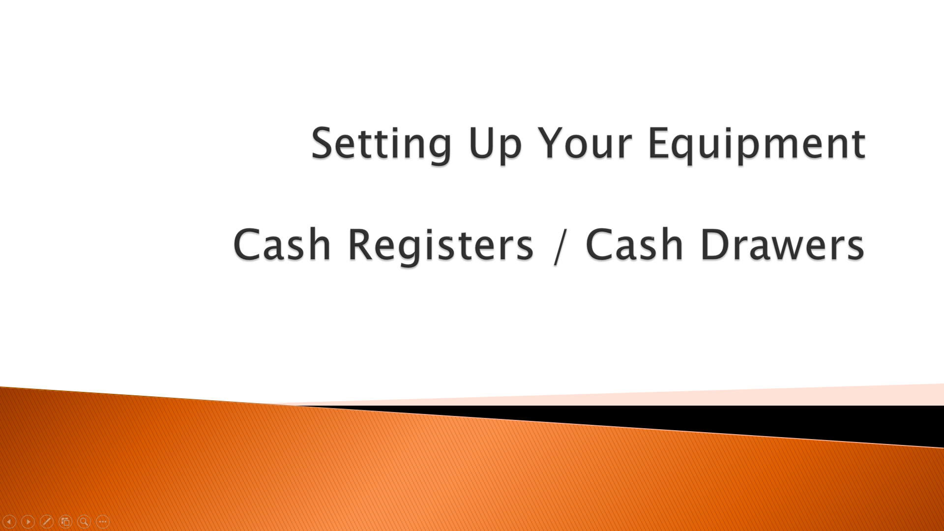 Setting Up Your Equipment - Cash Registers / Cash Drawers