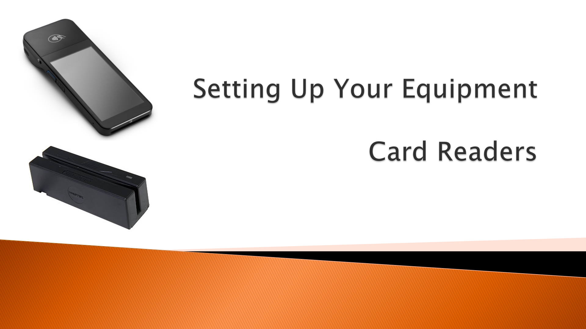 Setting Up Your Equipment - Credit Card Readers