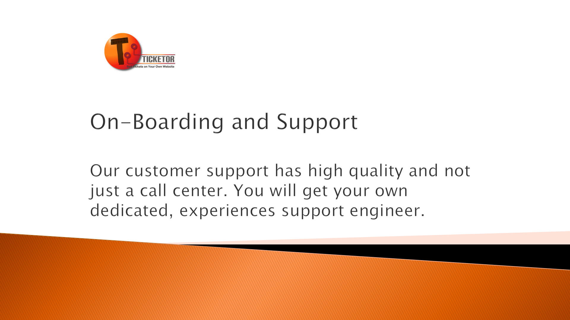 On-Boarding and Support