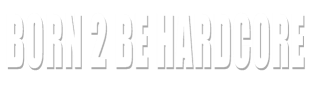 Born 2 Be Hardcore