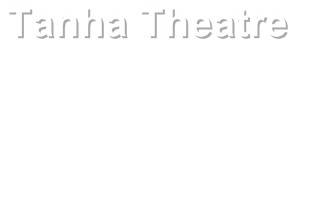 Tanha Theatre