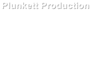 Plunkett Production