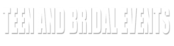 Teen and Bridal Events