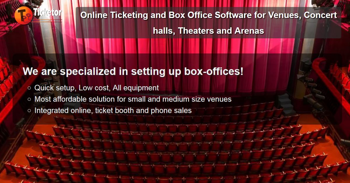 Online Ticketing and Box Office Software for Venues, Concert halls,  Theaters and Arenas