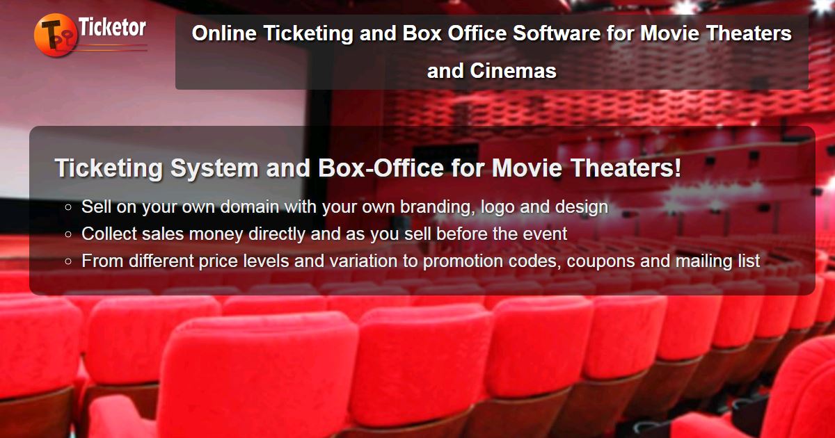 Online Ticketing and Box Office Software for Movie Theaters and Cinemas